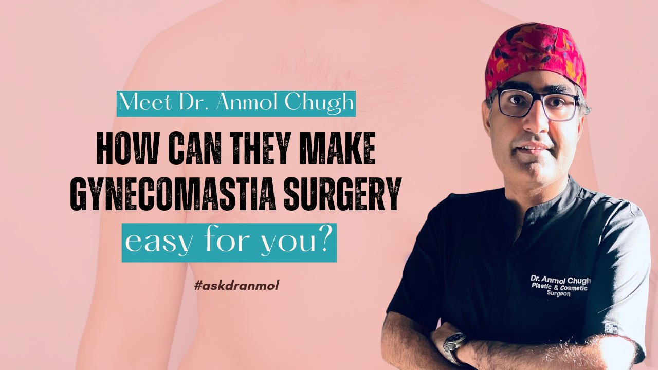 How can they make gynecomastia Surgery easy for you